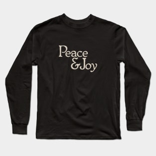 Peace & Joy Long Sleeve T-Shirt